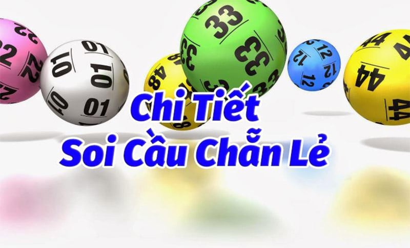 Hướng Dẫn Chi Tiết Cách Soi Cầu Lô Đề Chẵn Lẻ